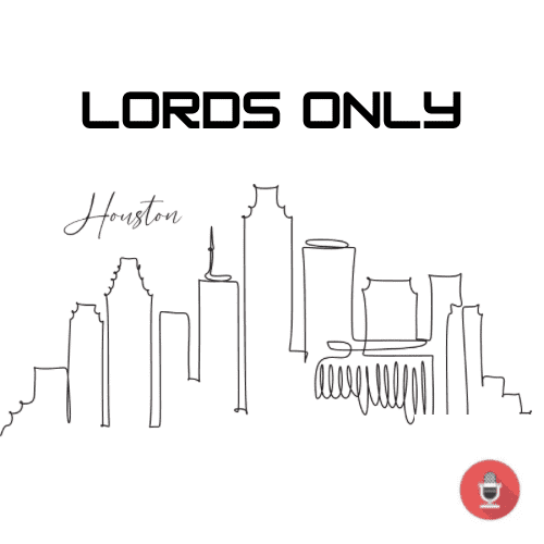 Lords Only H-Town